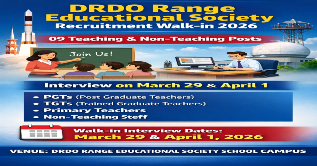 DRDO Range Educational Society Recruitment Walk-in 2026 09 Teaching & Non-Teaching Posts, Interview on March 29 & April 1